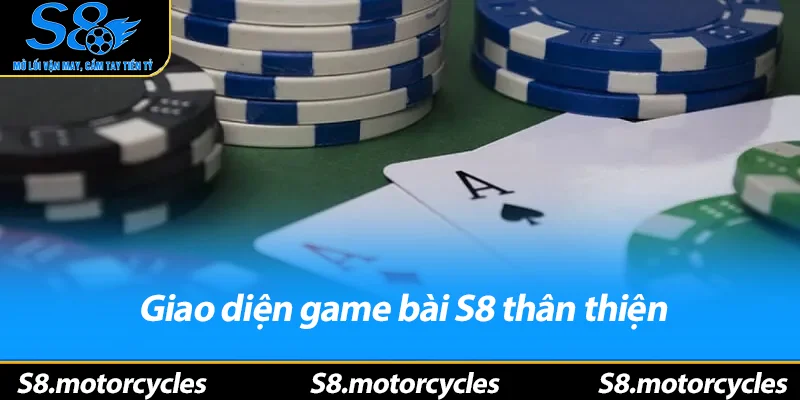 Giao diện game bài S8 thân thiện